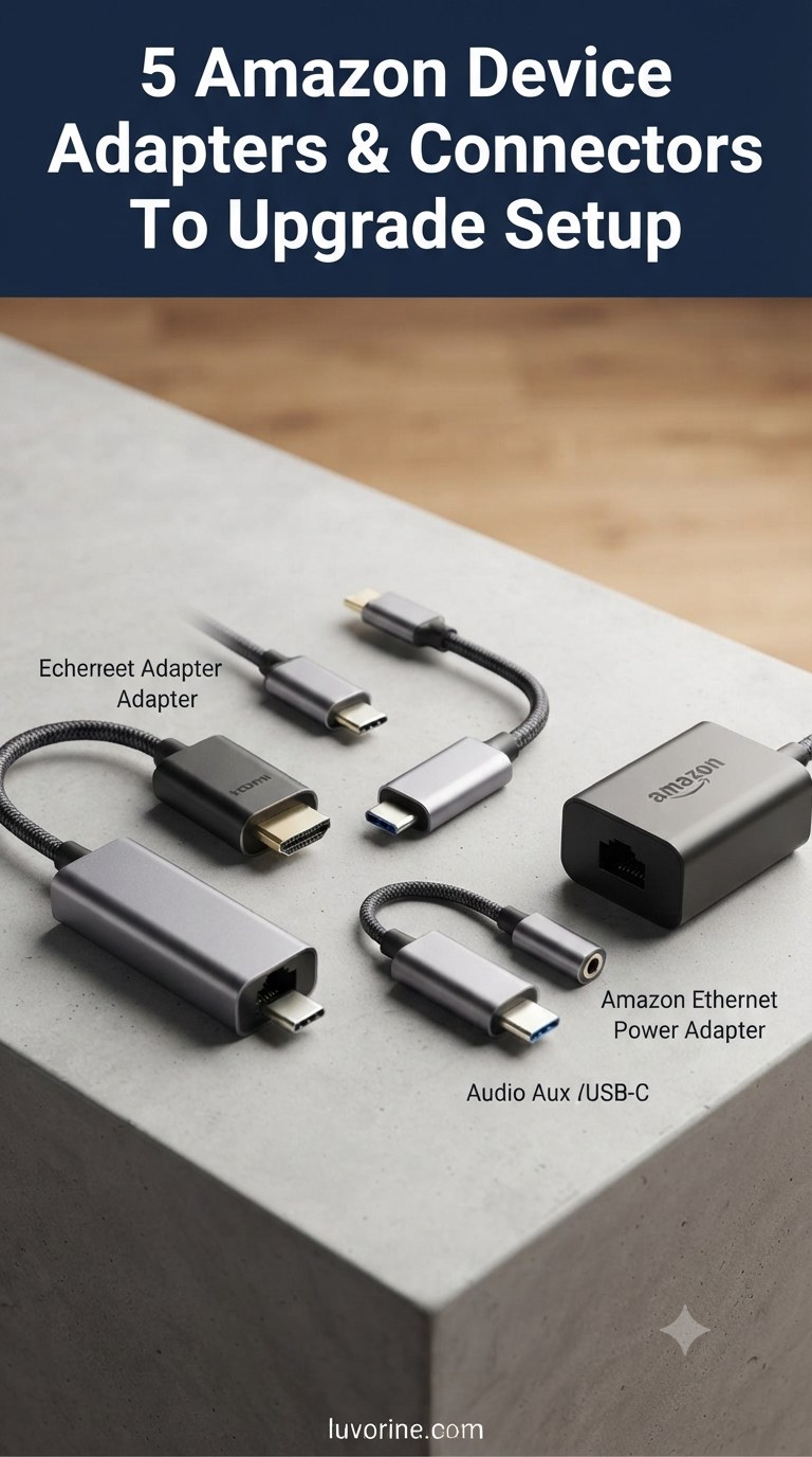 5 Amazon Device Adapters & Connectors To Upgrade Setup