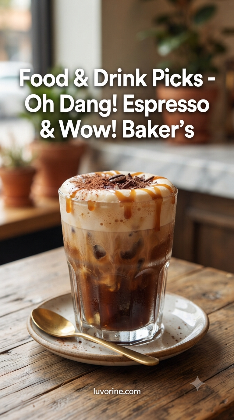 Food & Drink Picks - Oh Dang! Espresso & Wow! Baker's